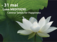 1 31 mai luna meditatie la centrul seeds for happiness