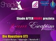 2 ani escapism musique in club shade