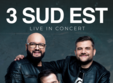 3 sud est live in concert