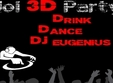 3d party drink dance dj eugenius in revenge