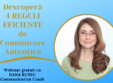 4 reguli eficiente de comunicare autentica