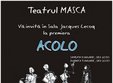  acolo la teatrul masca