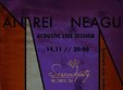 acoustic live session andrei neagu