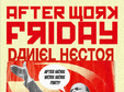 after work friday host daniel hector