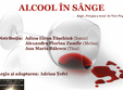 alcool in sange la teatrul in culise