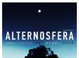 alternosfera lansare de album la constan a