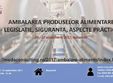ambalarea produselor alimentare legislatie siguranta aspecte