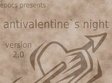 antivalentine s night 2 0