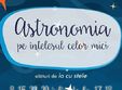 astronomia pe in elesul celor mici 4 