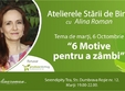 atelier 6 motive pentru a zambi