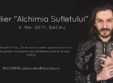 atelier alchimia sufletului cu alexandru batinas