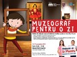atelier muzeograf pentru o zi 