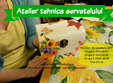 atelier tehnica servetelului