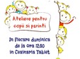 ateliere pentru copii si parinti