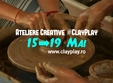 ateliere zilnice de olarit modelaj si pictura la clayplay