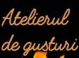 atelierul de gusturi