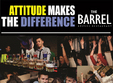 attitude makes the difference la the barrel