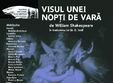 avanpremiera spectacolului visul unei nopti de vara