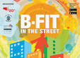 b fit in the street festivalul interna ional de teatru de strada