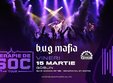 b u g mafia terapie de soc tour goblin