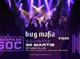 b u g mafia terapie de soc tour stage club 