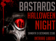 bastards halloween night