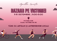bazaar pe victoriei 11 12 octombrie