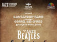 beatles n jazz invitat special cornel ilie vunk club tribute