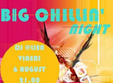 big chillin night la marul de aur lounge din bucuresti