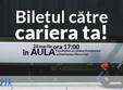 biletul catre cariera ta 