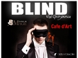 blind la cafe d art