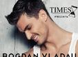 bogdan vladau live in times