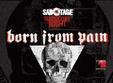 born from pain in club fabrica bucuresti