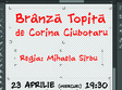  branza topita spectacol de teatru la scena