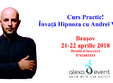 brasov curs practic de hipnoza cu andrei voicu