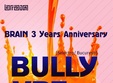 bully si vrt club brain iasi