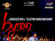  byron lanseaza dvd ul electric marching band 