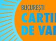 cartier de vara 2010 in bucuresti