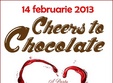  cheers to chocolate 