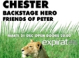 chester si backstage hero in expirat