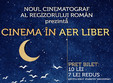 cinema in aer liber la noul cinematograf al regizorului roman