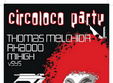 circoloco party thomas melchior rhadoo club midi