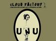 cloud factory anul unu