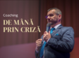 coaching de mana prin criza
