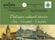 colocviul dialoguri cultural istorice ia i cernau i chi inau 