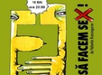 comedia hai sa facem sex