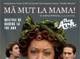 comedia ma mut la mama in regia lui gelu colceag la the ark 
