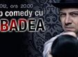 comedie cu dan badea in iasi