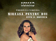 comedie mireasa pentru doi dupa s mrozeck