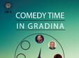 comedy time in gradina